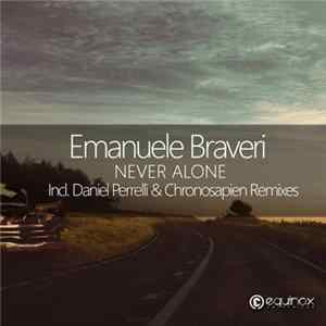 Emanuele Braveri - Never Alone Mp3