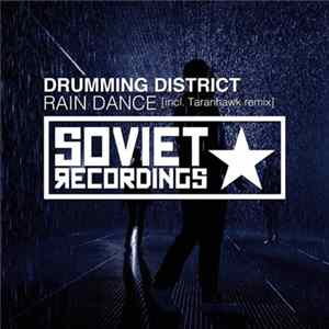 Drumming District - Rain Dance [Incl. Taranhawk Remix] Mp3