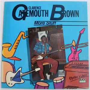 Clarence "Gatemouth" Brown - More Stuff Mp3