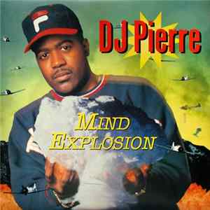 DJ Pierre - Mind Explosion EP Mp3