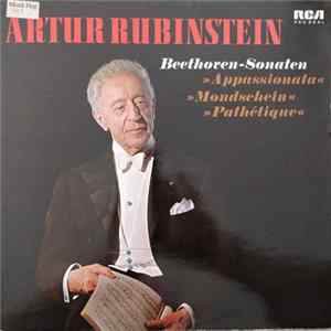 Arthur Rubinstein, Beethoven - Beethoven-Sonaten "Appassionata" "Monschein" "Pathétique" Mp3