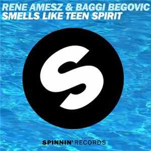 Rene Amesz & Baggi Begovic - Smells Like Teen Spirit Mp3
