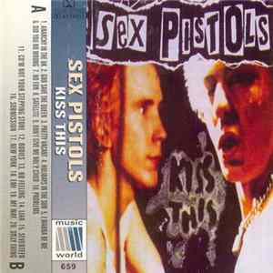 Sex Pistols - Kiss This Mp3