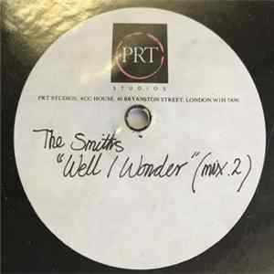The Smiths - Well I Wonder Mp3
