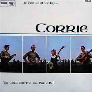 The Corrie Folk Trio And Paddie Bell - The Promise Of The Day Mp3