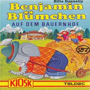 Elfie Donnelly - Benjamin Blümchen Auf Dem Bauernhof Mp3