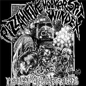 Pizza Hi Five / Hooker Spit Windex - I Thought We Were Friends Mp3