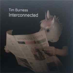 Tim Burness - Interconnected Mp3