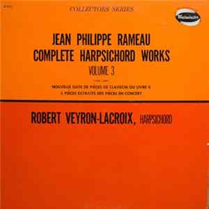 Jean-Philippe Rameau - Complete Harpsichord Works Volume 3 Mp3