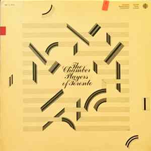 Chamber Players Of Toronto, Victor Martin , George Brough - The Chamber Players Of Toronto Mp3