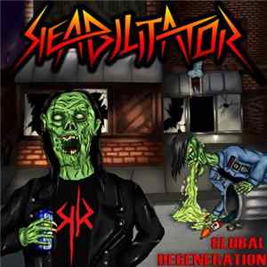 Reabilitator - Global Degeneration Mp3