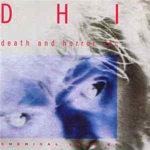 DHI (Death And Horror Inc.) - Chemical Land EP Mp3