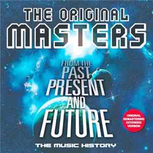 Various - The Original Masters: From The Past, Present And Future Mp3