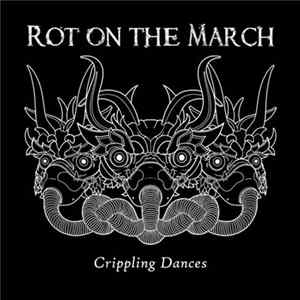 Rot On The March - Crippling Dances Mp3