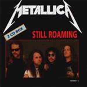 Metallica - Still Roaming Mp3
