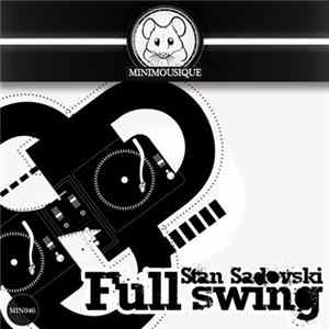 Stan Sadovski - Full Swing Mp3