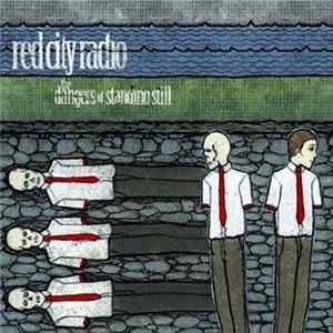 Red City Radio - The Dangers Of Standing Still Mp3