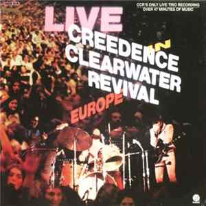 Creedence Clearwater Revival - Live In Europe Mp3