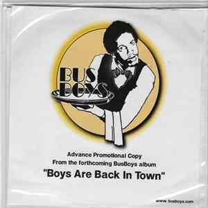 The Bus Boys - Boys Are Back In Town Mp3