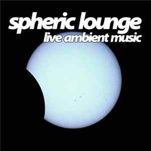 Spheric Lounge - 14. Session 16.04.2005 Mp3
