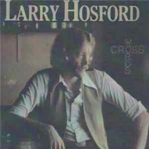 Larry Hosford - Cross Words Mp3