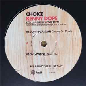 Various - Choice - A Collection Of Classics - Exclusive Kenny Dope Edits Mp3