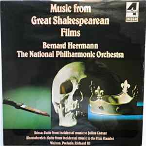 Bernard Herrmann, The National Philharmonic Orchestra - Music From Great Shakespearean Films Mp3
