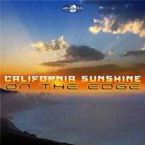 California Sunshine - On The Edge Mp3