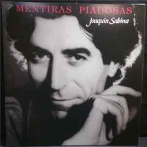 Joaquín Sabina - Mentiras Piadosas Mp3