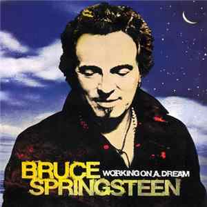 Bruce Springsteen - Working On A Dream Mp3