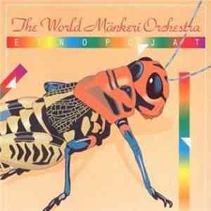 The World Mänkeri Orchestra - Direct Digital Recording 1991 Mp3