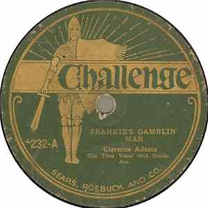 Clarence Adams - Frankie's Gamblin' Man / The Golden Willow Tree Mp3