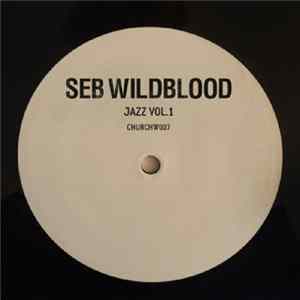 Seb Wildblood - Jazz Vol.1 EP Mp3