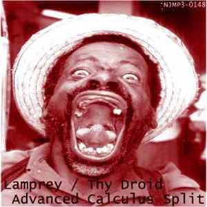 Lamprey / Thy Droid - Advanced Calculus Split Mp3