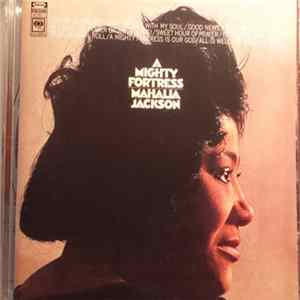 Mahalia Jackson - A Mighty Fortress Mp3