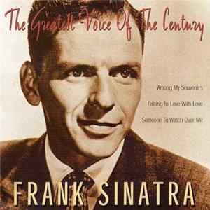 Frank Sinatra - The Greatest Voice Of The Century Mp3