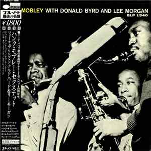 Hank Mobley With Donald Byrd And Lee Morgan - Hank Mobley With Donald Byrd And Lee Morgan Mp3