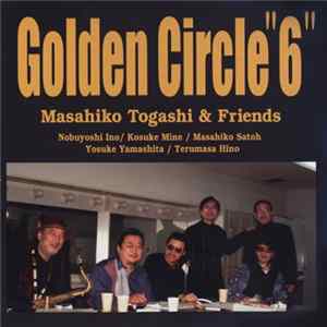 Masahiko Togashi & Friends - Golden Circle "6" Mp3