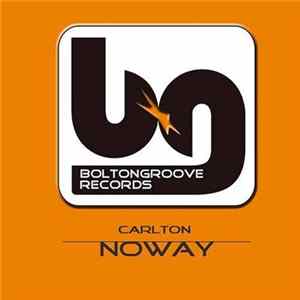 Carlton - Noway Mp3