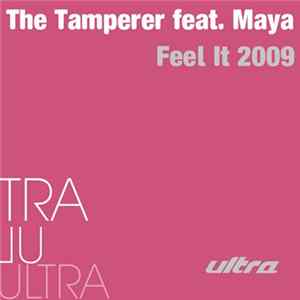 The Tamperer Feat. Maya - Feel It 2009 Mp3