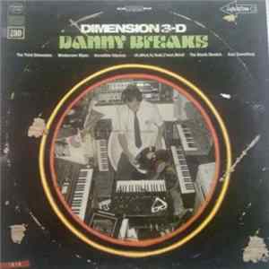 Danny Breaks - Dimension 3-D Mp3