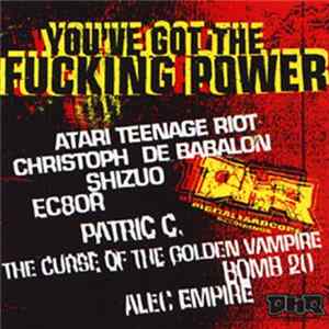 Various - You've Got The Fucking Power Mp3