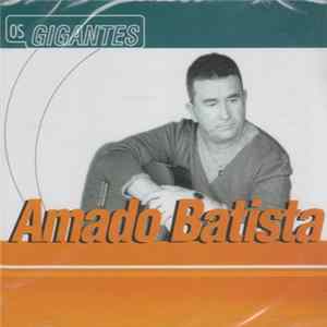Amado Batista - Os Gigantes Mp3