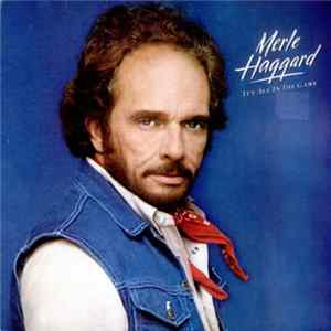 Merle Haggard - It's All In The Game Mp3