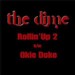 The Dime - Rollin' Up 2 B/W Okie Doke Mp3