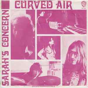 Curved Air - Sarah's Concern Mp3