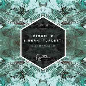 Dimuth K & Berni Turletti - Kilimanjaro Mp3