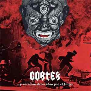 Cortex - .​.​.Y Seremos Devorados Por El Fuego Mp3