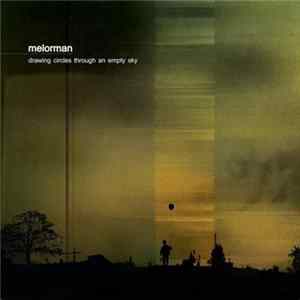 Melorman - Drawing Circles Through An Empty Sky EP Mp3