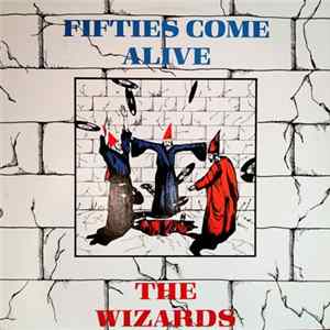 The Wizards - Fifties Come Alive Mp3